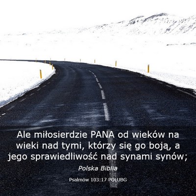 Picture 03 - Psalmów 103:17 POLUBG - Ale miłosierdzie PANA od wieków na wieki nad - Bible Verse Picture