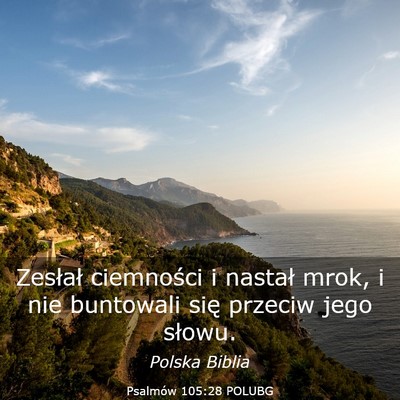Picture 03 - Psalmów 105:28 POLUBG - Zesłał ciemności i nastał mrok, i nie - Bible Verse Picture