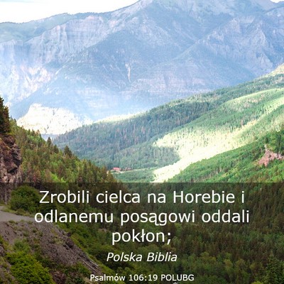 Picture 03 - Psalmów 106:19 POLUBG - Zrobili cielca na Horebie i odlanemu posągowi - Bible Verse Picture