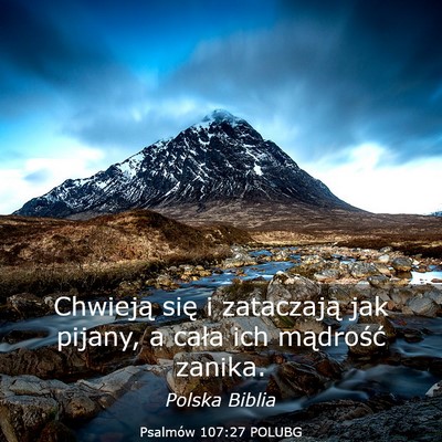 Picture 03 - Psalmów 107:27 POLUBG - Chwieją się i zataczają jak pijany, a cała - Bible Verse Picture