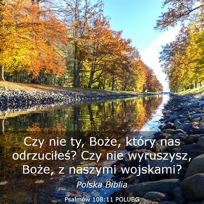 Picture 03 - Psalmów 108:11 POLUBG - Czy nie ty, Boże, który nas odrzuciłeś? Czy - Bible Verse Picture