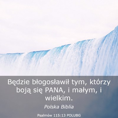 Picture 03 - Psalmów 115:13 POLUBG - Będzie błogosławił tym, którzy boją się - Bible Verse Picture