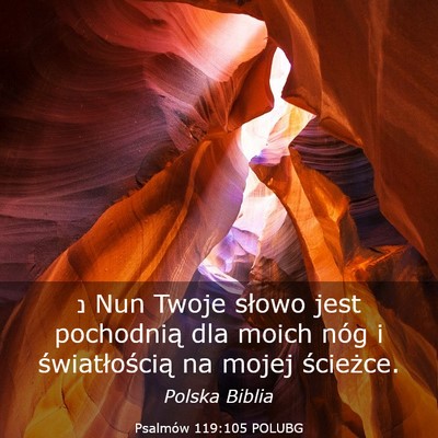 Picture 03 - Psalmów 119:105 POLUBG - נ Nun Twoje słowo jest pochodnią dla moich - Bible Verse Picture