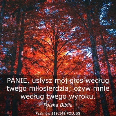 Picture 03 - Psalmów 119:149 POLUBG - PANIE, usłysz mój głos według twego - Bible Verse Picture