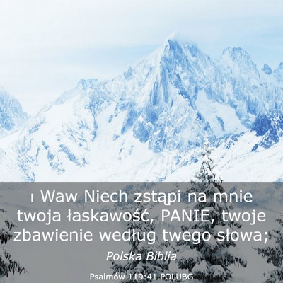 Picture 03 - Psalmów 119:41 POLUBG - ו Waw Niech zstąpi na mnie twoja łaskawość, - Bible Verse Picture
