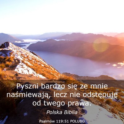 Picture 03 - Psalmów 119:51 POLUBG - Pyszni bardzo się ze mnie naśmiewają, lecz nie - Bible Verse Picture