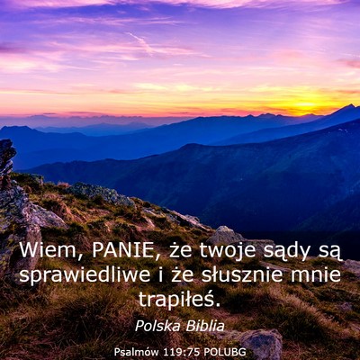 Picture 03 - Psalmów 119:75 POLUBG - Wiem, PANIE, że twoje sądy są sprawiedliwe i - Bible Verse Picture