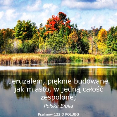 Picture 03 - Psalmów 122:3 POLUBG - Jeruzalem, pięknie budowane jak miasto, w jedną - Bible Verse Picture