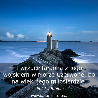 Picture 03 - Psalmów 136:15 POLUBG - I wrzucił faraona z jego wojskiem w Morze - Bible Verse Picture