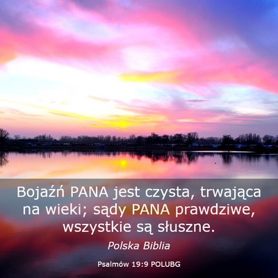 Picture 03 - Psalmów 19:9 POLUBG - Bojaźń PANA jest czysta, trwająca na wieki; - Bible Verse Picture