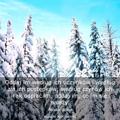 Picture 03 - Psalmów 28:4 POLUBG - Oddaj im według ich uczynków i według zła ich - Bible Verse Picture