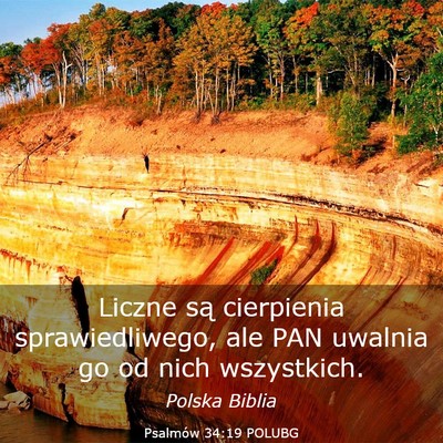 Picture 03 - Psalmów 34:19 POLUBG - Liczne są cierpienia sprawiedliwego, ale PAN - Bible Verse Picture