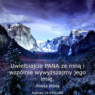 Picture 03 - Psalmów 34:3 POLUBG - Uwielbiajcie PANA ze mną i wspólnie - Bible Verse Picture