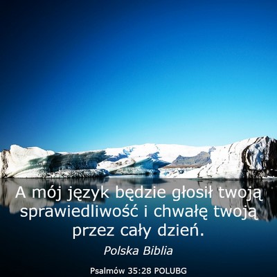 Picture 03 - Psalmów 35:28 POLUBG - A mój język będzie głosił twoją - Bible Verse Picture