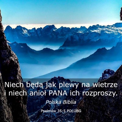 Picture 03 - Psalmów 35:5 POLUBG - Niech będą jak plewy na wietrze i niech anioł - Bible Verse Picture