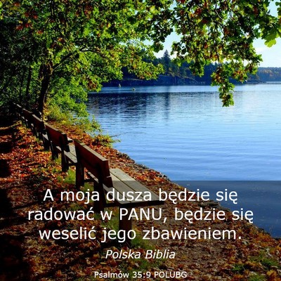 Picture 03 - Psalmów 35:9 POLUBG - A moja dusza będzie się radować w PANU, - Bible Verse Picture