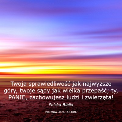 Picture 03 - Psalmów 36:6 POLUBG - Twoja sprawiedliwość jak najwyższe góry, - Bible Verse Picture