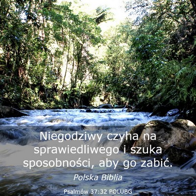 Picture 03 - Psalmów 37:32 POLUBG - Niegodziwy czyha na sprawiedliwego i szuka - Bible Verse Picture