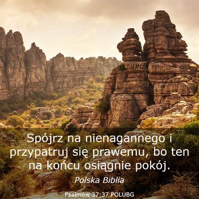 Picture 03 - Psalmów 37:37 POLUBG - Spójrz na nienagannego i przypatruj się - Bible Verse Picture