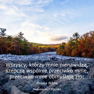Picture 03 - Psalmów 41:7 POLUBG - Wszyscy, którzy mnie nienawidzą, szepczą - Bible Verse Picture
