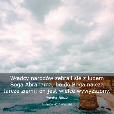 Picture 03 - Psalmów 47:9 POLUBG - Władcy narodów zebrali się z ludem Boga - Bible Verse Picture