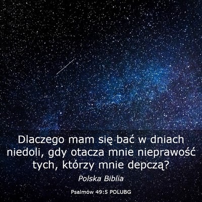 Picture 03 - Psalmów 49:5 POLUBG - Dlaczego mam się bać w dniach niedoli, gdy - Bible Verse Picture