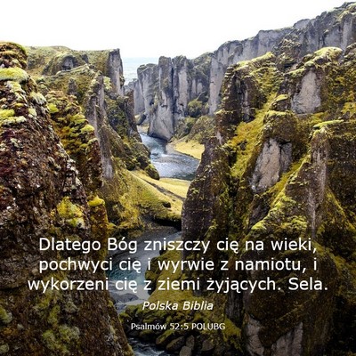 Picture 03 - Psalmów 52:5 POLUBG - Dlatego Bóg zniszczy cię na wieki, pochwyci - Bible Verse Picture