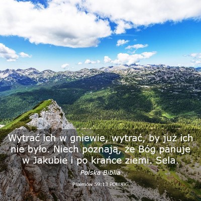 Picture 03 - Psalmów 59:13 POLUBG - Wytrać ich w gniewie, wytrać, by już ich nie - Bible Verse Picture