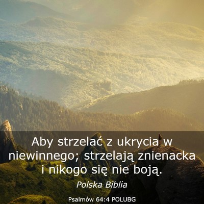 Picture 03 - Psalmów 64:4 POLUBG - Aby strzelać z ukrycia w niewinnego; strzelają - Bible Verse Picture