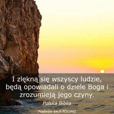 Picture 03 - Psalmów 64:9 POLUBG - I zlękną się wszyscy ludzie, będą opowiadali - Bible Verse Picture