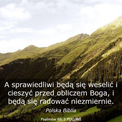 Picture 03 - Psalmów 68:3 POLUBG - A sprawiedliwi będą się weselić i cieszyć - Bible Verse Picture