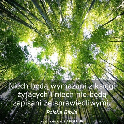 Picture 03 - Psalmów 69:28 POLUBG - Niech będą wymazani z księgi żyjących i - Bible Verse Picture
