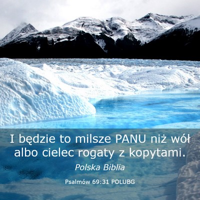 Picture 03 - Psalmów 69:31 POLUBG - I będzie to milsze PANU niż wół albo cielec - Bible Verse Picture