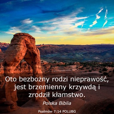 Picture 03 - Psalmów 7:14 POLUBG - Oto bezbożny rodzi nieprawość, jest brzemienny - Bible Verse Picture