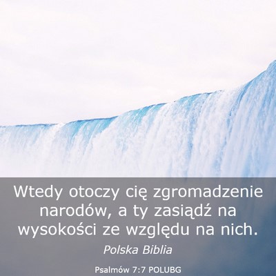 Picture 03 - Psalmów 7:7 POLUBG - Wtedy otoczy cię zgromadzenie narodów, a ty - Bible Verse Picture