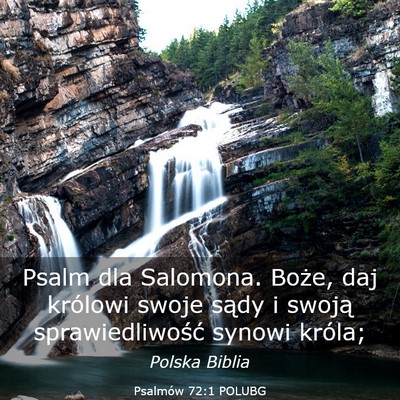 Picture 03 - Psalmów 72:1 POLUBG - Psalm dla Salomona. Boże, daj królowi swoje - Bible Verse Picture