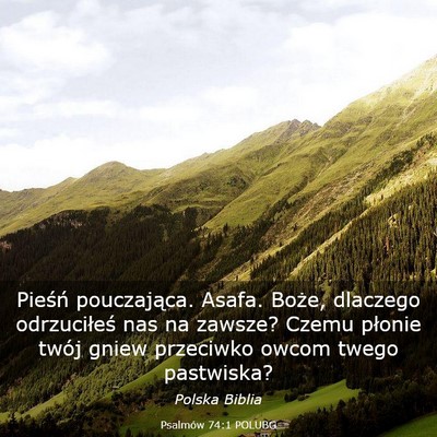 Picture 03 - Psalmów 74:1 POLUBG - Pieśń pouczająca. Asafa. Boże, dlaczego - Bible Verse Picture