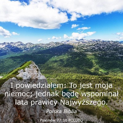 Picture 03 - Psalmów 77:10 POLUBG - I powiedziałem: To jest moja niemoc; jednak - Bible Verse Picture