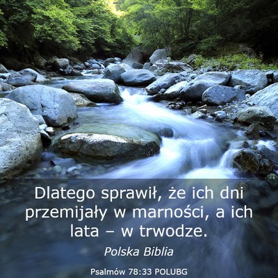 Picture 03 - Psalmów 78:33 POLUBG - Dlatego sprawił, że ich dni przemijały w - Bible Verse Picture