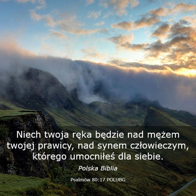 Picture 03 - Psalmów 80:17 POLUBG - Niech twoja ręka będzie nad mężem twojej - Bible Verse Picture