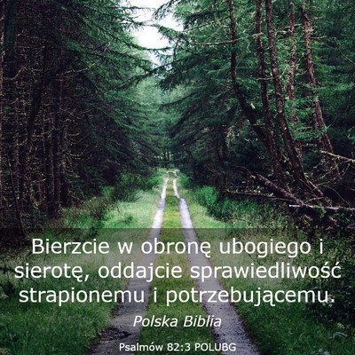 Picture 03 - Psalmów 82:3 POLUBG - Bierzcie w obronę ubogiego i sierotę, oddajcie - Bible Verse Picture