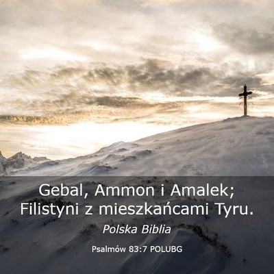 Picture 03 - Psalmów 83:7 POLUBG - Gebal, Ammon i Amalek; Filistyni z mieszkańcami - Bible Verse Picture