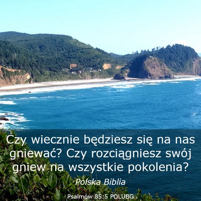 Picture 03 - Psalmów 85:5 POLUBG - Czy wiecznie będziesz się na nas gniewać? Czy - Bible Verse Picture