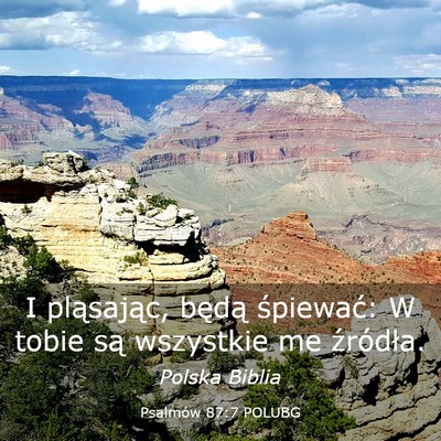 Picture 03 - Psalmów 87:7 POLUBG - I pląsając, będą śpiewać: W tobie są - Bible Verse Picture