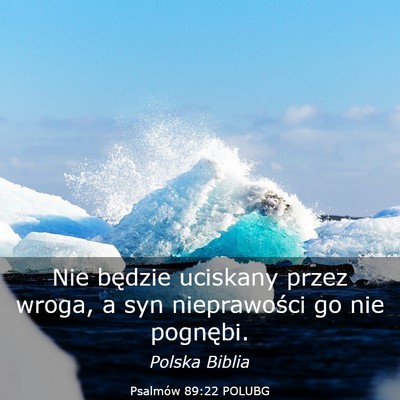 Picture 03 - Psalmów 89:22 POLUBG - Nie będzie uciskany przez wroga, a syn - Bible Verse Picture