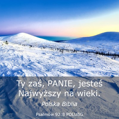 Picture 03 - Psalmów 92:8 POLUBG - Ty zaś, PANIE, jesteś Najwyższy na - Bible Verse Picture