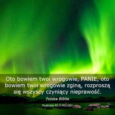 Picture 03 - Psalmów 92:9 POLUBG - Oto bowiem twoi wrogowie, PANIE, oto bowiem twoi - Bible Verse Picture