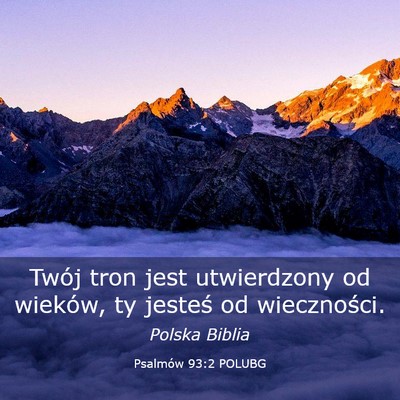 Picture 03 - Psalmów 93:2 POLUBG - Twój tron jest utwierdzony od wieków, ty - Bible Verse Picture