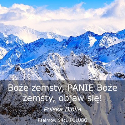 Picture 03 - Psalmów 94:1 POLUBG - Boże zemsty, PANIE Boże zemsty, objaw - Bible Verse Picture