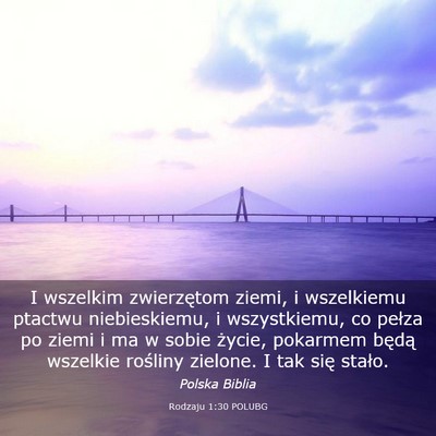 Picture 03 - Rodzaju 1:30 POLUBG - I wszelkim zwierzętom ziemi, i wszelkiemu - Bible Verse Picture